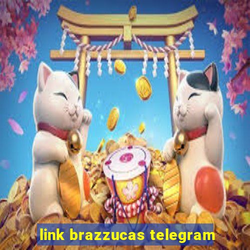 link brazzucas telegram